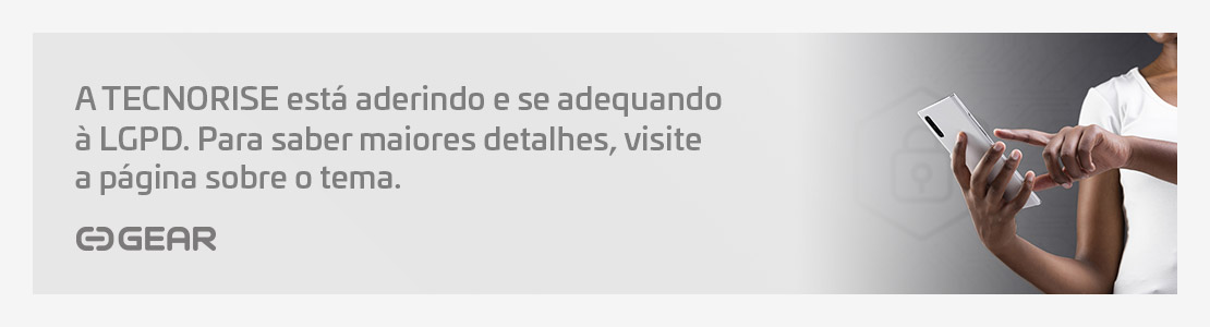 A TECNORISE está aderindo e se adequando à LGPD. Para saber maiores detalhes, visitea página sobre o tema.